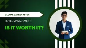 Global career after hotel management